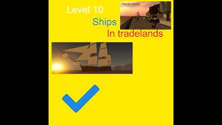 Level 1 ships to level 10 ships Tradelands [upl. by Dupuy]