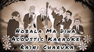 Nobala Ma Diha Karaoke Acoustic Version  නොබලා මා දිහා කැරෝකේ [upl. by Myk203]