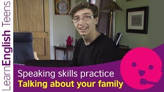 Speaking skills practice Talking about your family Elementary  A2 [upl. by Enitsyrhc]