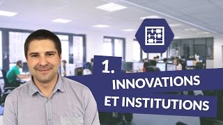 Chapitre 1  Innovations et institutions [upl. by Johst]