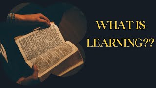 WHAT IS LEARNING [upl. by Lesna]