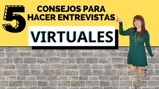 📌5 recomendaciones para HACER ENTREVISTAS VIRTUALES [upl. by Ahsenrat]