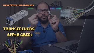 O que são Módulos SFPs Transceivers Gbics e como configurar [upl. by Satterlee203]