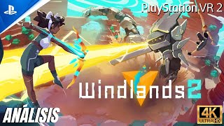 WINDLANDS 2 PSVR2 ANALISIS [upl. by Pedrick714]