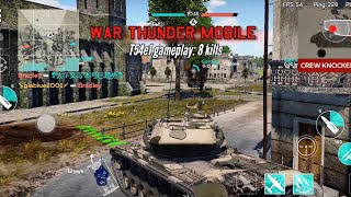 T54E1 gameplay 8 kills  War Thunder mobile [upl. by Raasch]