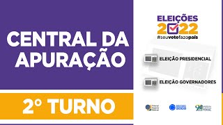 Central da Apuração  2º TURNO  Eleições 2022  TEMPO REAL [upl. by Kirre582]