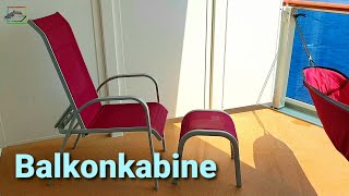 Der Beste Platz an Bord  Balkonkabine [upl. by Ecnaled616]