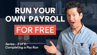 How to Run Payroll in Canada for Free Series  3 of 5  Completing a Pay Run [upl. by Colon]