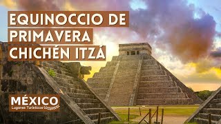 Cómo es el Equinoccio de Primavera en Chichén Itzá [upl. by Vyky]