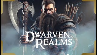 Dwarven Realms parte 1 [upl. by Iorgos]