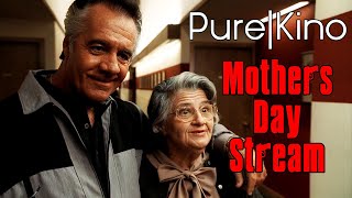 Pure Kino Mothers Day Stream [upl. by Eanrahc]