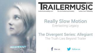 Allegiant  The Truth Lies Beyond Trailer Exclusive Music Really Slow Motion  Everlasting Legacy [upl. by Ynohtnael]