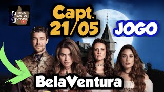 Novela Belaventura – resumo do capítulo do dia 21 de Maio de 2021 [upl. by Martz]