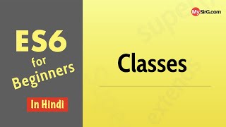 ES6  Classes and Inheritance in Hindi [upl. by Edny11]