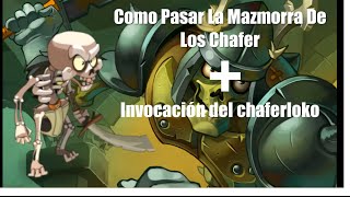 Como Pasar La Mazmorra De Los Chafer  La Invocación [upl. by Azitram491]