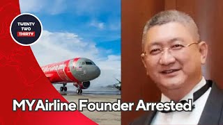 MYAirline Founder Arrested The Unraveling of Malaysias Aviation Turbulence [upl. by Heger]