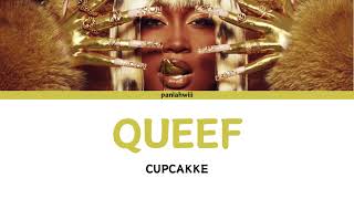 CUPCAKKE quotQUEEFquot LYRICS [upl. by Attaymik]