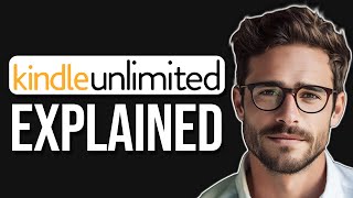 How Does Amazon Kindle Unlimited Work  Amazon Kindle Unlimited Explained 2024 [upl. by Athenian565]