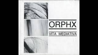 Orphx  Vita Mediativa  1999 CD Hands Productions D008 [upl. by Ssilb]