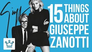 15 Things You Didn’t Know About Giuseppe Zanotti [upl. by Sajet]