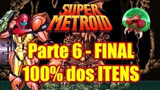 Super Metroid  Final verdadeiro  100 dos itens coletados  Parte 6 FINAL [upl. by Yuhas69]