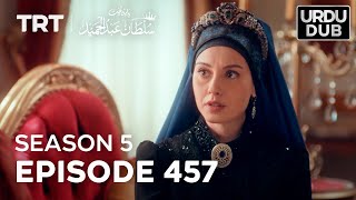 Payitaht Sultan Abdulhamid Episode 457  Season 5 [upl. by Gunner]