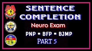 PART 5 SENTENCE COMPLETION TEST  PSYCHIATRIC amp PSYCHOLOGICAL EXAM  NEURO EXAM  PNP  BFP  BJMP [upl. by Arrakat51]