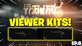 Escape From Tarkov PVE  VIEWER KITS In PVE Tarkov  Episode 6  Mosin amp Toz quotSalt amp Pepperquot [upl. by Aihtnys425]