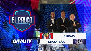 Chivas vs Mazatlán FC  El Palco de CHIVASTV  J4 Apertura 2024  Liga MX [upl. by Kobylak912]