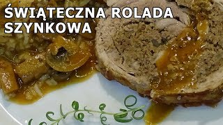 Świąteczna rolada szynkowa nadziewana wątróbką z jabłkiem [upl. by Stutzman58]