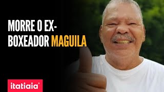 MAGUILA EXPUGILISTA MORRE AOS 66 ANOS [upl. by Stoecker986]