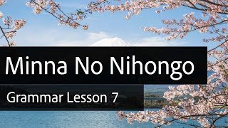 Minna No Nihongo Lesson 7 Grammar  Learn Japanese Hindi [upl. by Yendyc]