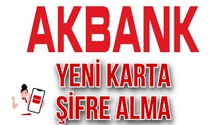 Akbank Yeni Karta Şifre Alma  Akbank Şifre Alma [upl. by Asert]