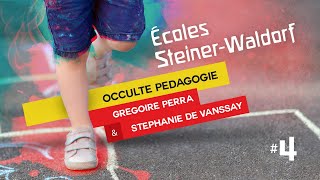 Écoles SteinerWaldorf  avec Grégoire Perra amp Stéphanie de Vanssay  Part 4 [upl. by Dronel467]