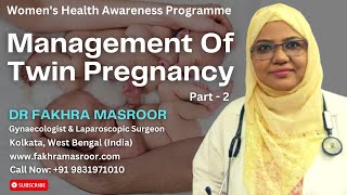 Management Of Twin Pregnancy Part  2  Dr Fakhra Masroor  Gyanecologist amp Laparoscopic Surgeon [upl. by Llenrev]