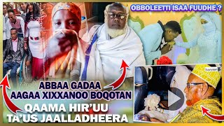 ABBAA GADAA DURAANII AAAGAA XEENXANOO BOQOTAN  Gurbaan Obboleetti isaa fuudhe [upl. by Koralle]