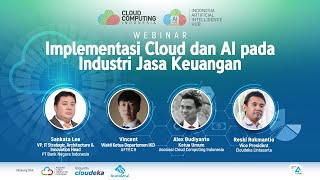 Implementasi Cloud dan AI pada Industri Jasa Keuangan [upl. by Sicnarf]