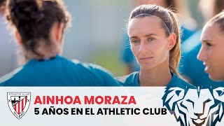 Ainhoa Moraza 5 años en el Athletic Club [upl. by Nezam]