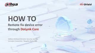 Alarm How to remote fix device error through DoLynk Care [upl. by Drannel]