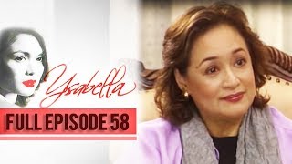 Full Episode 58  Ysabella [upl. by Hasan]