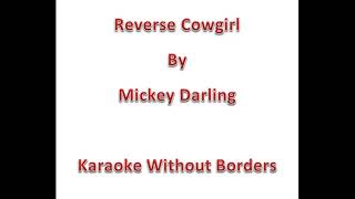 Reverse Cowgirl by Mickey Darling Karaoke [upl. by Nolte]