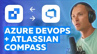 Azure DevOps for Atlassian Compass  Quick demo 2024 [upl. by Lamson]