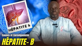 Hépatite b P01  Causes et Conséquences   Pr Ousmane Ndiaye  LansarrTV [upl. by Corb]