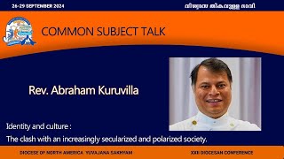 XXII Diocesan Yuvajana Sakhyam Conference  Common Talk  Rev Abraham Kuruvilla [upl. by Garnes]