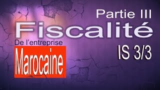 Fiscalité de lentreprise marocaine  impôt sur les sociétés 33 [upl. by Nnylacissej553]