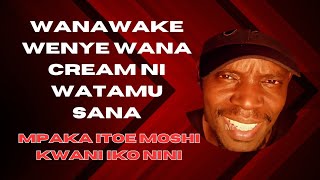 WANAWAKE WENYE WANA CREAM NI WATAMU SANA [upl. by Dilly]