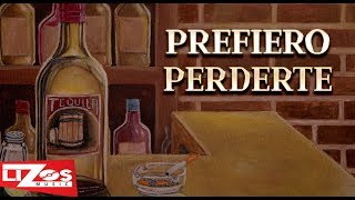 BANDA MS  PREFIERO PERDERTE LETRA [upl. by Neelyaj]