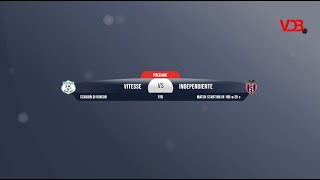 VITESSE vs INDEPENDIENTE  1952024 [upl. by Windsor490]