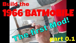 Building the 1966 Batmobile  part 01 The First Mod [upl. by Rehportsirhc]