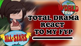 TOTAL DRAMA REACT TO MY FYP  GCRV  purolr [upl. by Gothar]